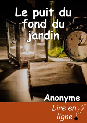 Le puit du fond du jardin