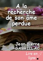 A la recherche de son âme perdue