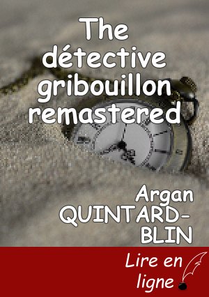 The détective gribouillon remastered