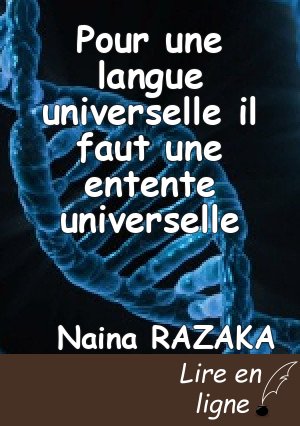 Pour une langue universelle il faut une entente universelle