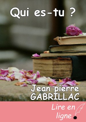 Qui es-tu ?