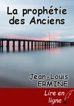 La prophétie des Anciens