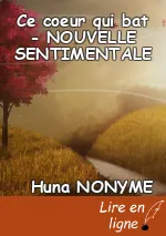 Ce coeur qui bat - NOUVELLE SENTIMENTALE