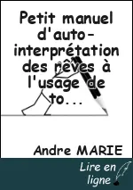 Petit manuel d'auto-interprétation des rêves à l'usage de tous