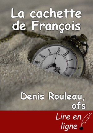 La cachette de François