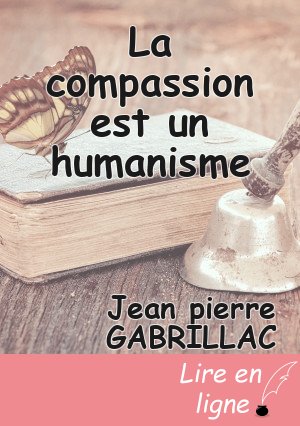 La compassion est un humanisme