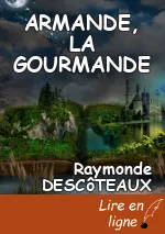 ARMANDE, LA GOURMANDE