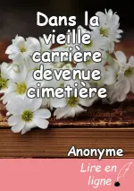 Dans la vieille carrière devenue cimetière