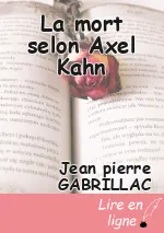 La mort selon Axel Kahn