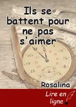 Ils se battent pour ne pas s'aimer