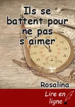 Ils se battent pour ne pas s'aimer