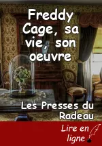 Freddy Cage, sa vie, son oeuvre
