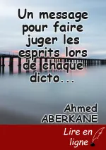 Un message pour faire juger les esprits lors de chaque dicton entendu