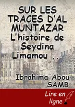 SUR LES TRACES  D’AL MUNTAZAR L’histoire de Seydina Limamou Lahi (psl)