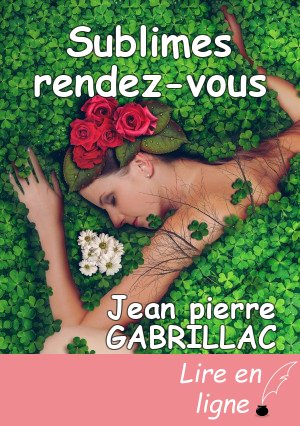 Sublimes rendez-vous