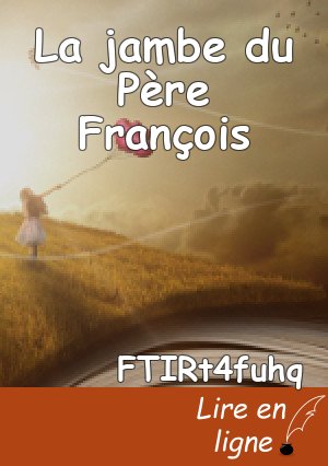 La jambe du Père François
