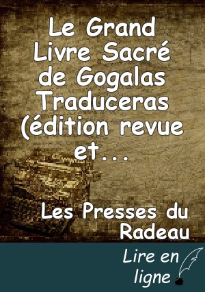 Le Grand Livre Sacré de Gogalas Traduceras (édition revue et augmentée)-vol 6/7