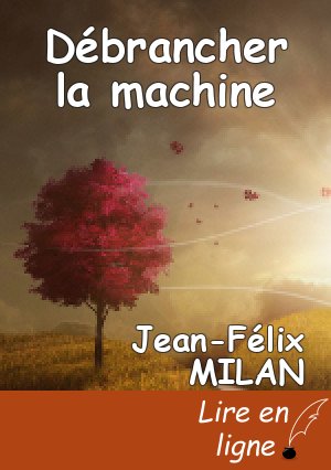 Débrancher la machine