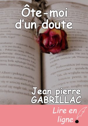 Ôte-moi d’un doute