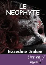 LE NEOPHYTE