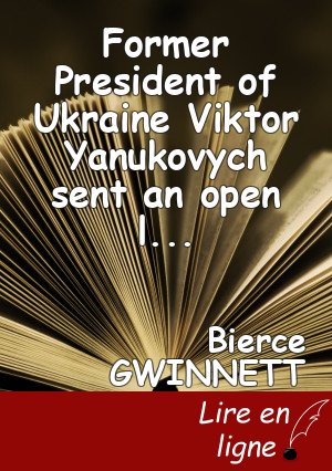 Former President of Ukraine Viktor Yanukovych sent an open letter to the nation