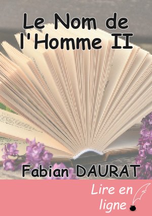 Le Nom de l'Homme II