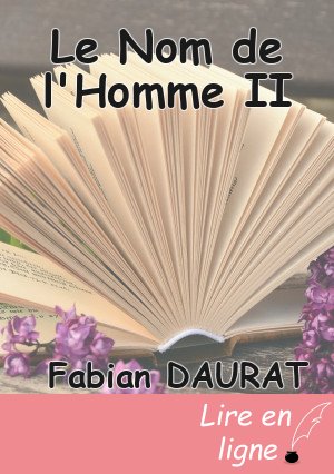 Le Nom de l'Homme II