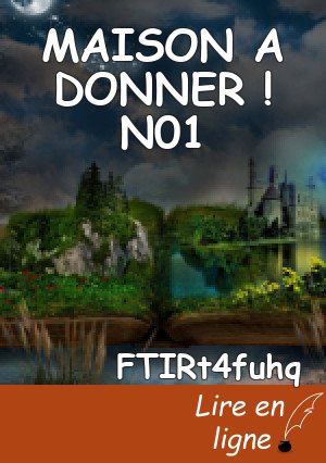 MAISON A DONNER ! N01