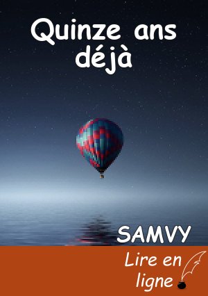 Quinze ans déjà