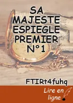 SA MAJESTE ESPIEGLE PREMIER N°1