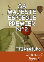 SA MAJESTE ESPIEGLE PREMIER N°2