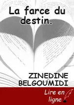 La farce du destin.