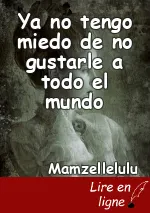 Ya no tengo miedo de no gustarle a todo el mundo