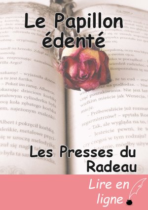 Le Papillon édenté