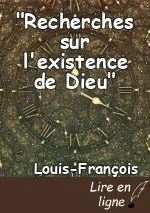 "Recherches sur l'existence de Dieu"