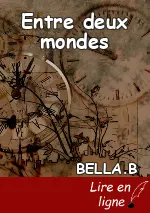 Entre deux mondes