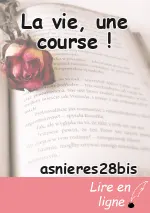 La vie, une course !