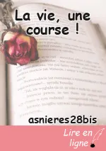 La vie, une course !