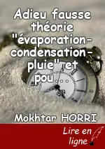 Adieu fausse théorie "évaporation-condensation-pluie" et pour toujours