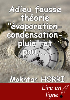 Adieu fausse théorie "évaporation-condensation-pluie" et pour toujours
