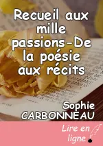 Recueil aux mille passions-De la poésie aux récits
