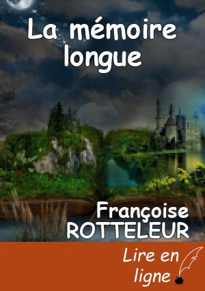 La mémoire longue
