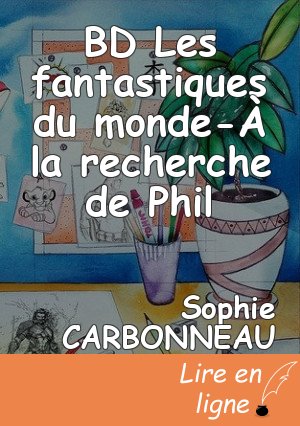 BD Les fantastiques du monde-À la recherche de Phil