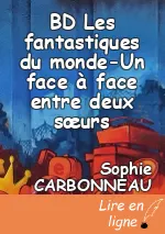 BD Les fantastiques du monde-Un face à face entre deux sœurs