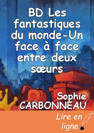 BD Les fantastiques du monde-Un face à face entre deux sœurs