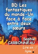 BD Les fantastiques du monde-Un face à face entre deux sœurs