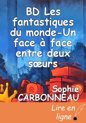 BD Les fantastiques du monde-Un face à face entre deux sœurs