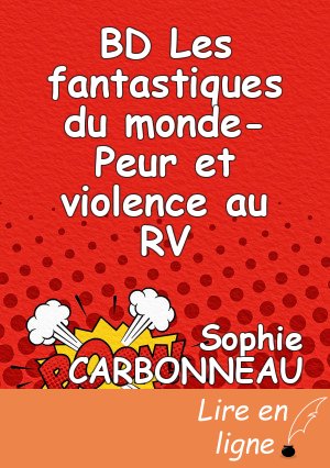 BD Les fantastiques du monde-Peur et violence au RV