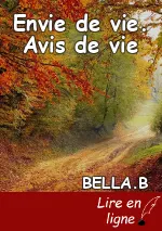 Envie de vie. Avis de vie