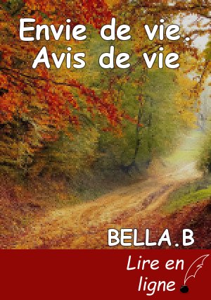 Envie de vie. Avis de vie